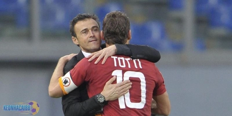 Luis Enrique từng dẫn dắt AS Roma của huyền thoại Francesco Totti